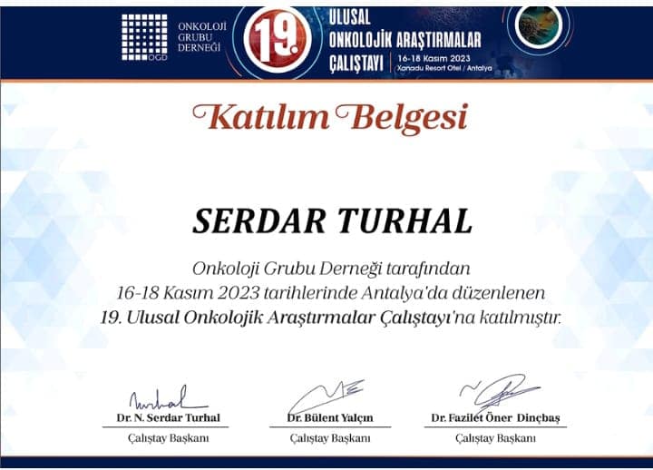 Onkoloji Grubu Derneği 19. Ulusal Onkolojik Araştırmalar Çalıştayı katılım belgesi, 16–18 Kasım 2023, Antalya